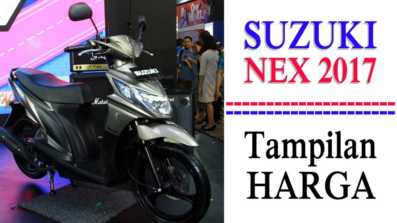 Harga Dan Tampilan Suzuki Nex 2017 Terbaru YouTube