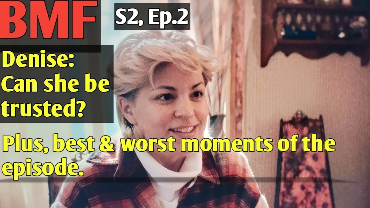 BMF SEASON 2 Can Denise be trusted? YouTube