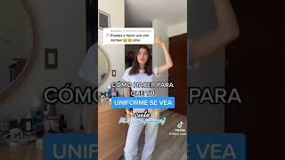 Como Verte Bien En Tu Uniforme