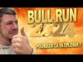  bull run 2024  pourquoi a va exploser violent  