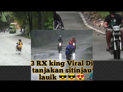 3 RX king yg Lagi viral Di tanjakan ekstrem sitinjau Lauik, kerenn momen nya !!