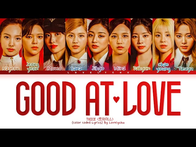 TWICE (トゥワイス) – 'Good At Love'  Color Coded Lyrics (Legendado/Tradução  PT-BR) 