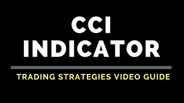 CCI Indicator Trading Strategies