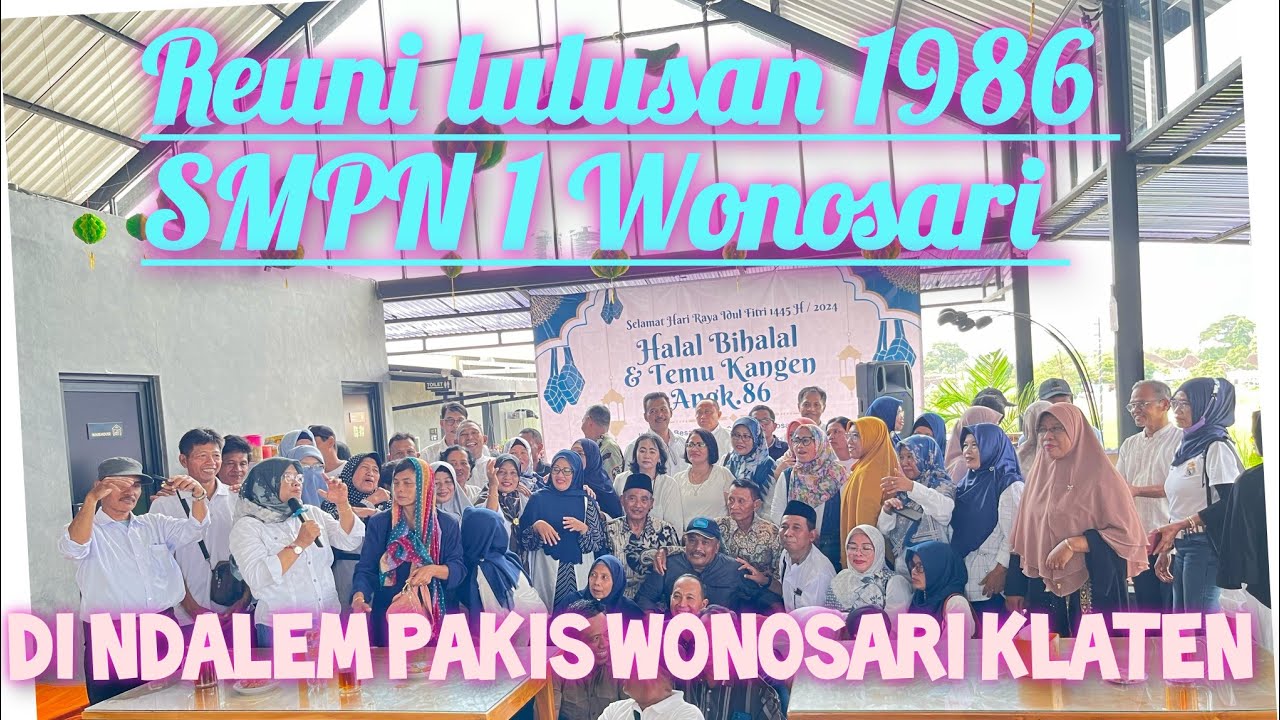 Reuni Lulusan 1986 SMPN 1 Wonosari di Ndalem Pakis Wonosari Klaten