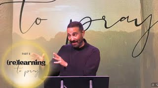 (re)Learning to Pray, Pt. 5: In The Desert