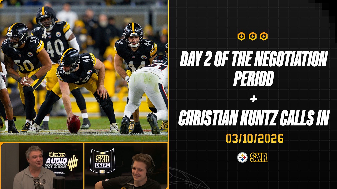 Early Negotiation Period Day 2, Christian Kuntz Calls In | SNR Drive (Mar. 10) | Pittsburgh Steelers
