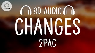 2Pac - Changes (8D AUDIO)