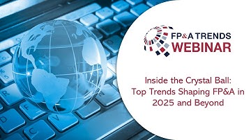 Inside the Crystal Ball: Top 5 Trends Shaping FP&A in 2025 and Beyond