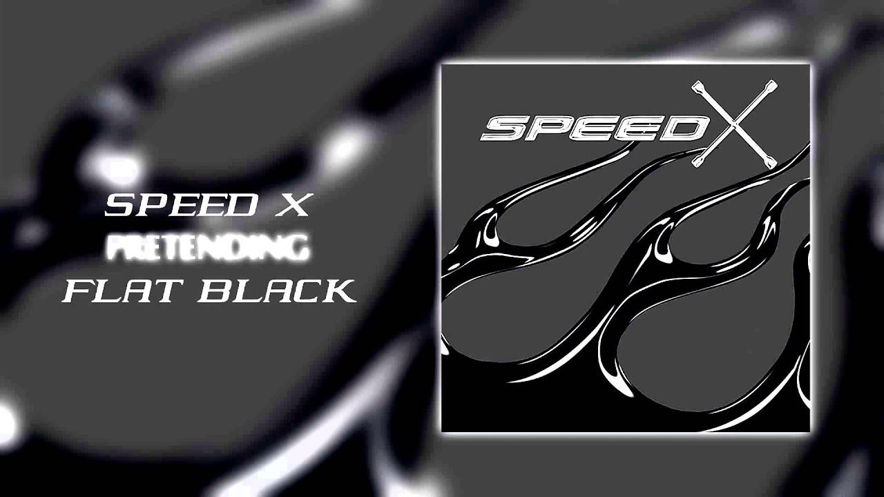 Guarda Speed X - Pretending su YouTube Guarda Speed X - Pretending su YouTube