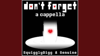 Don't Forget (A Cappella)