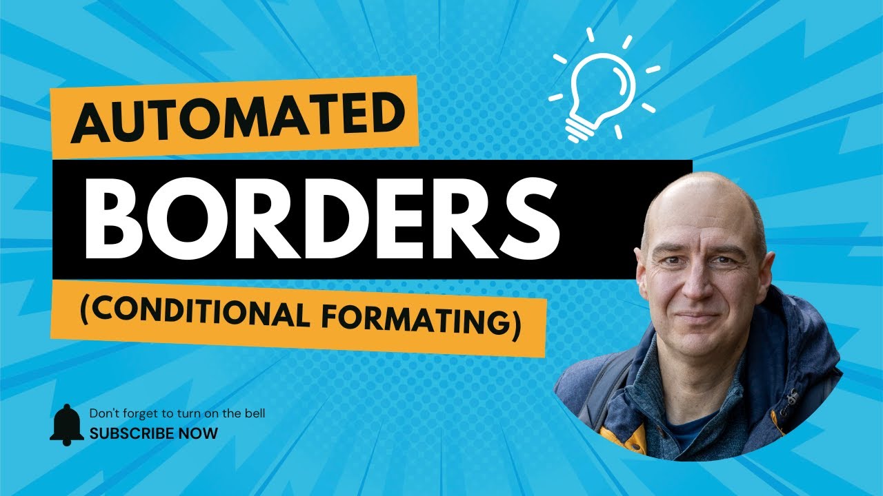 Smart Dynamic Borders in Excel Using Conditional Formatting - YouTube