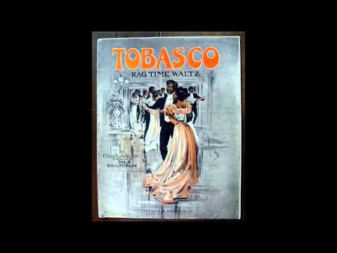Watch / Listen to 'Tobasco - A Ragtime Waltz' on YouTube