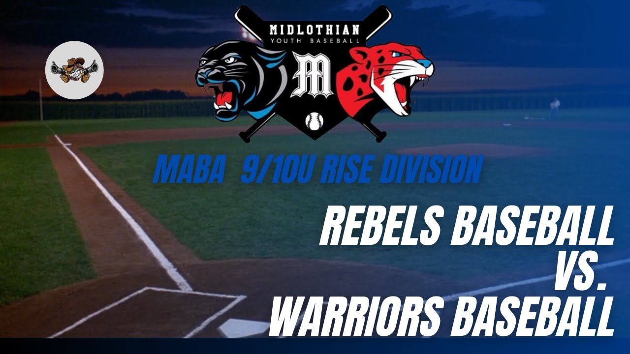 MABA Opening Day 9/10U Rebels Baseball vs. Midlothian Warriors