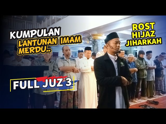 ROST sampai Jiharkah JUZ 2 FUL compilation Lantunan merdu IMAM SHOLAT Ust Shidqi Abu Usamah class=