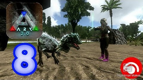 ARK Survival Evolved Walkthrough Part 8 (IOS,Android)