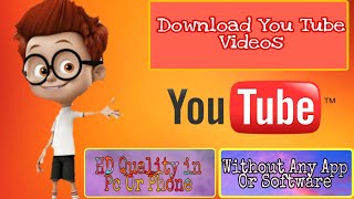 Download YouTube Videos In Pc/Phone Without Any Software /App--II Hd Quality You Tube Video Download screenshot 2