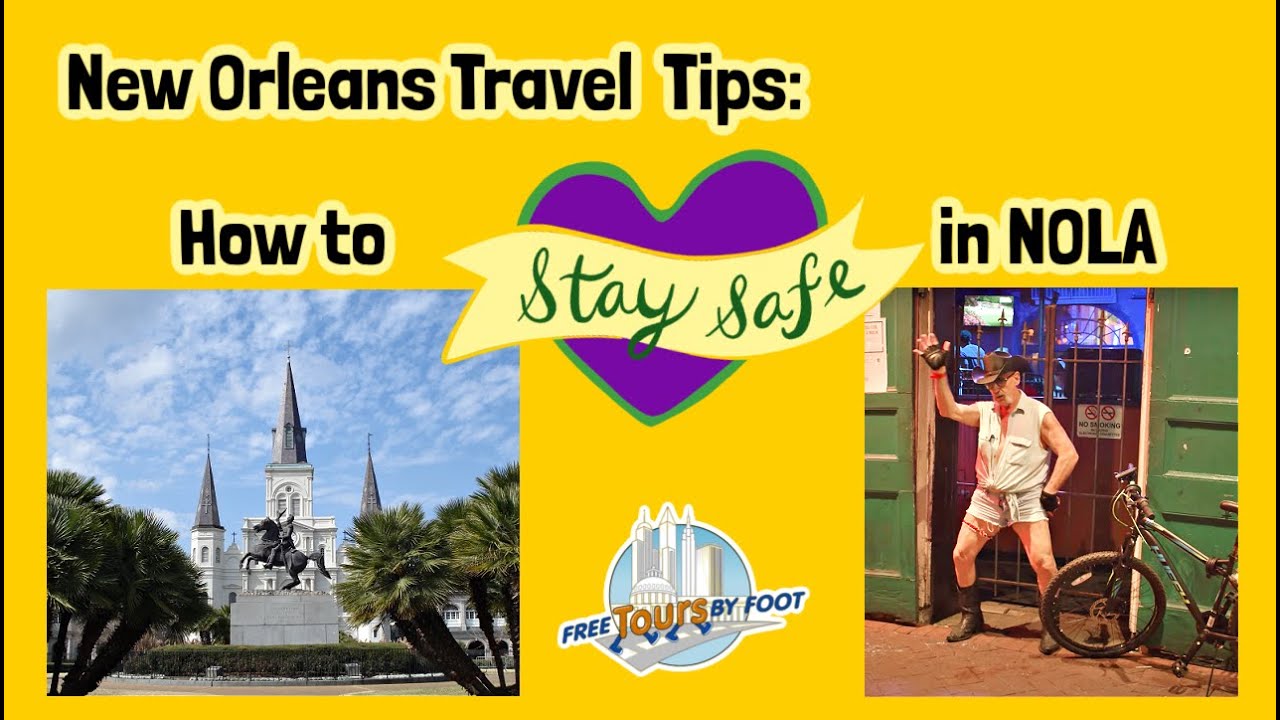 Is New Orleans Safe to Visit? 6 Tips for Tourists YouTube