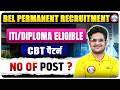 BEL Permanent Recruitment 2026 | ITI/Diploma Eligible | CBT Pattern | Details By Kishore Sir