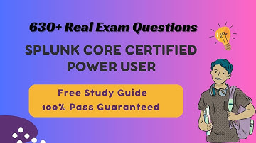 Splunk Core Certified Power User Practice Questions 2025