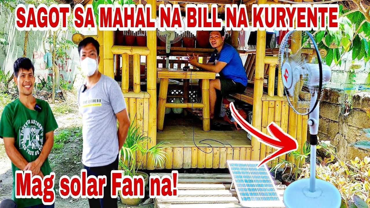 SAGOT SA MAHAL NA ELECTRIC BILL NGAYONG SUMMER!MAG SOLAR FAN NA!