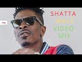 SHATTA WALE VIDEO MIX 2019/ 2020 GHANAIAN DANCEHALL VIDEO MIX 2020