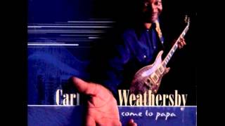 Come To Papa - Carl Weathersby & Ann Peebles chords