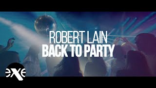 ROBERT LAIN - Back To Party