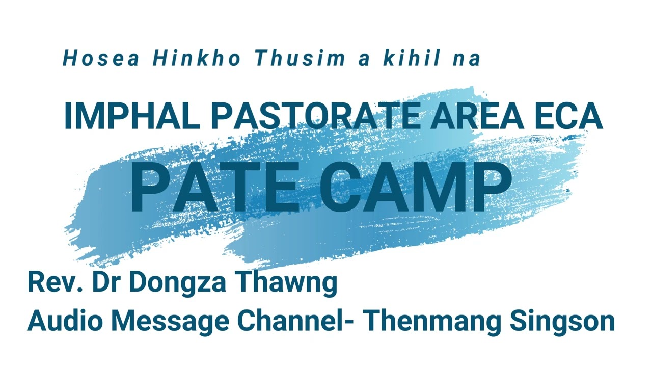 "Hosea Thusim akon a kihil na" Rev Dongza Thawng