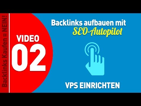 backlinks-aufbauen---vps-für-den-seo-autopilot-einrichten-[video-002]-[deutsch]