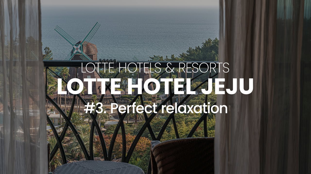 [LOTTE HOTEL JEJU] 온전한 휴식이 완성되는 롯데호텔 제주