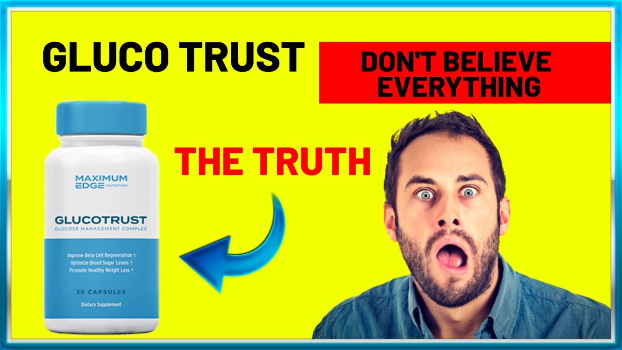 GlucoTrust REVIEW | GlucoTrust, Does Glucotrust It Work? Glucotrust Blood Sugar