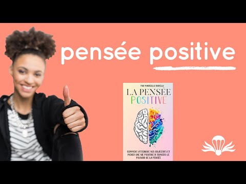 Vidéo: Comment garder une perspective positive dans la vie (avec des photos)