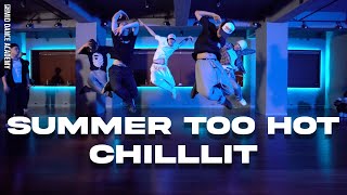 CHILLLIT TEAM ChoreographyㅣChris Brown - Summer Too HotㅣMID DANCE STUDIO
