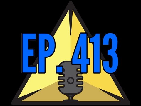 The Trinity Force Podcast - Episode 413: 