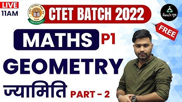 (Class-36) Geometry (P-2) | Maths | NCERT Based CTET 2022 Paper-1| Kundu Sir | Result Guru