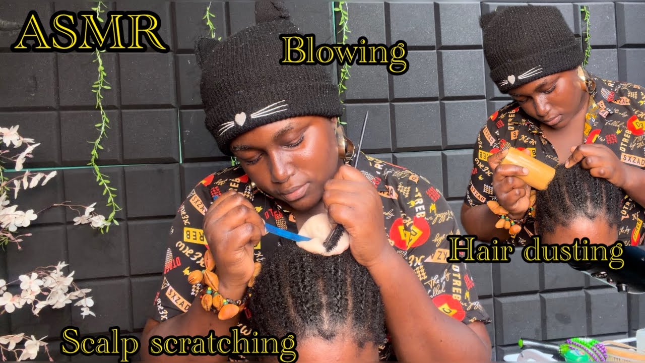 ASMR: ✨scalp scratching ,dusting and blowing 