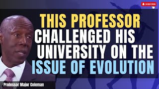 Professor challenged University on Evolution. Find out what happened when he did...