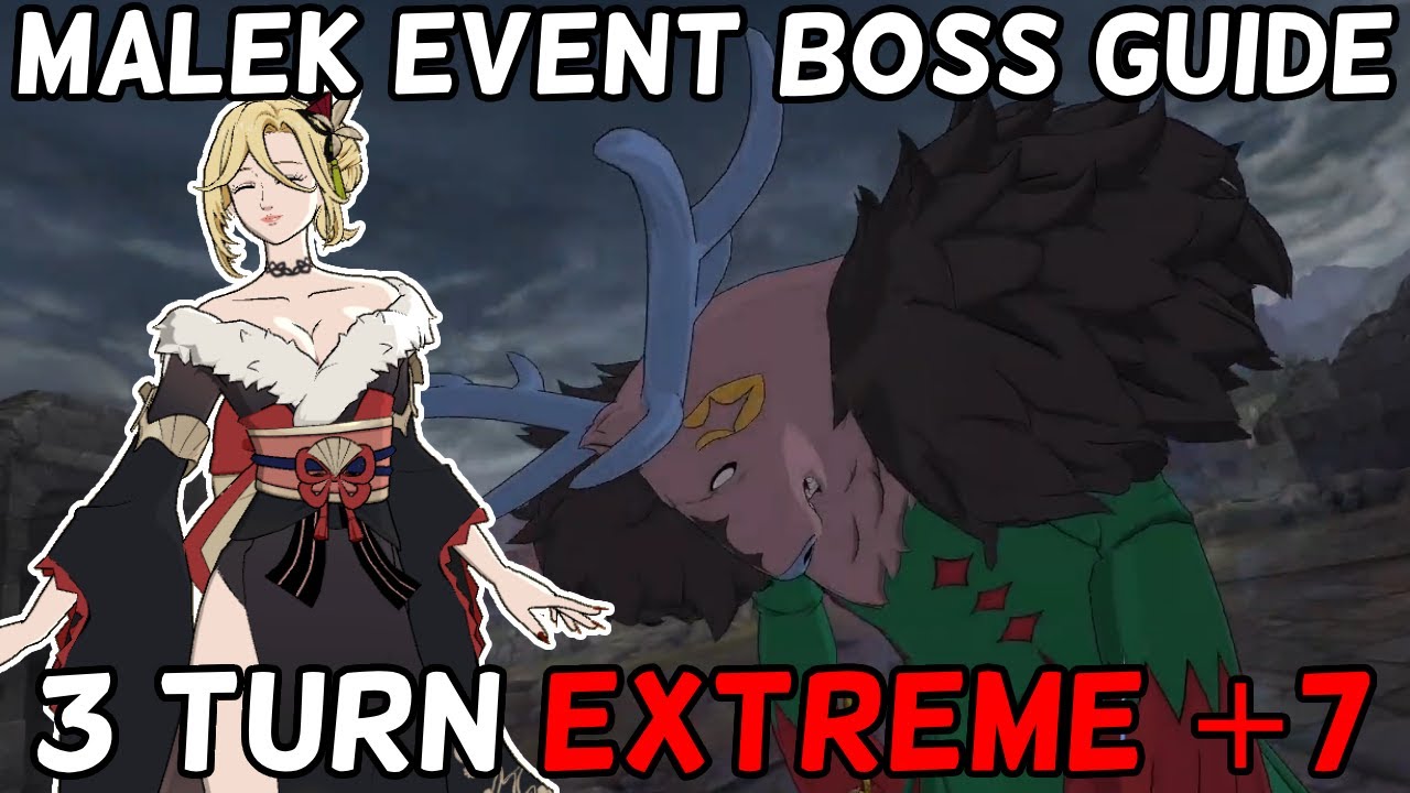 100% 3 TURN EXTREME +7 EVENT BOSS MALEK - The Seven Deadly Sins