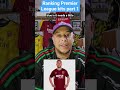 RANKING PREMIER LEAGUE FOOTBALL KITS PART 1