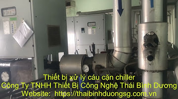 thiết bị xử lý cáu cặn chiller