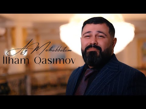 Ilham Qasimov- Ay Mehebbetim (Official Clip)