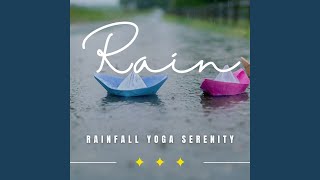Harmonic Rainfall Yoga Serenity