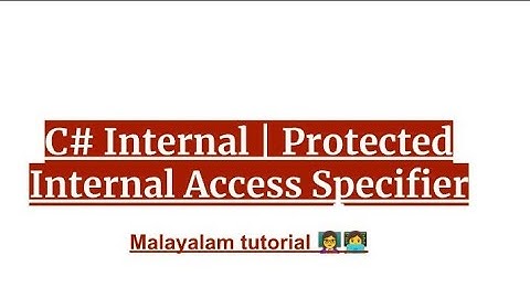 C# internal access modifier | protected internal access modifier | access specifier | csharp