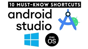 Boost Your Productivity with 10 Essential Android Studio Shortcuts | Windows & macOS