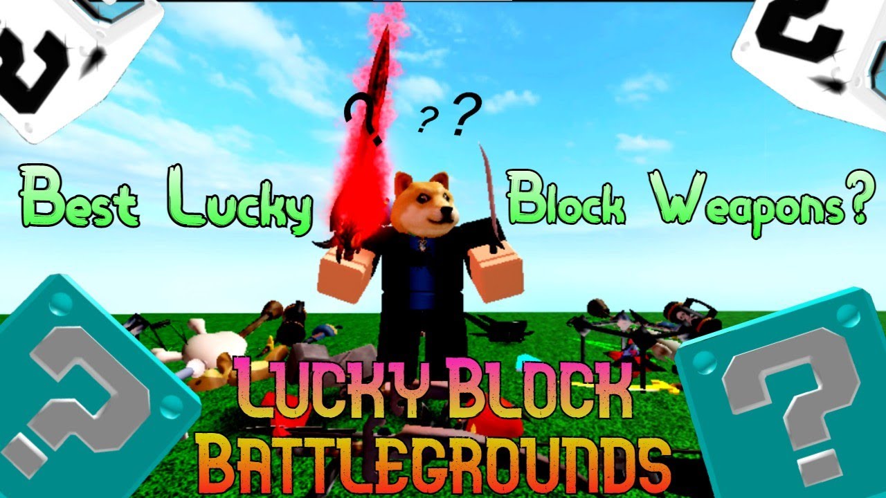 Gathering All Weapons In Lucky Block Battlegrounds!?! - Roblox 