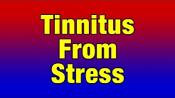 Stress Tinnitus Caused By Stress, Anxiety and Traumatic Life Events