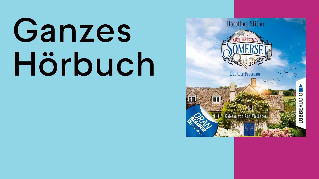 GANZES HÖRBUCH: Mörderisches Somerset - Folge 1: Der tote Professor von Dorothea Stiller