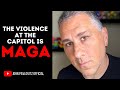 THE CAPITOL RIOT IS WHAT MAGA IS.