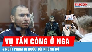 4 nghi phạm tấn công nhà hát Crocus City Hall bị buộc tội khủng bố