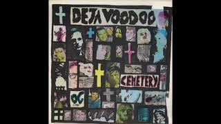 Deja Voodoo - Kill Kill Kill